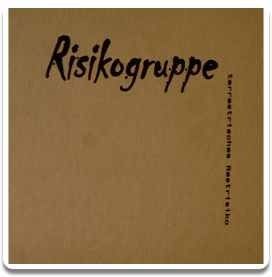 Risikogruppe - Terrrestrisches Restrisiko